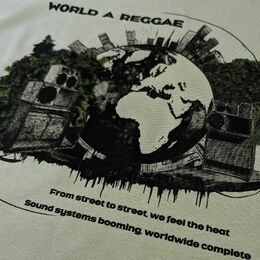 Tričko World A Reggae, Sound Systems booming worldwide complete